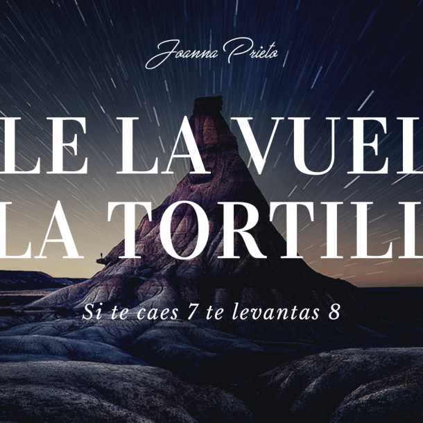 Dale la vuelta a la tortilla