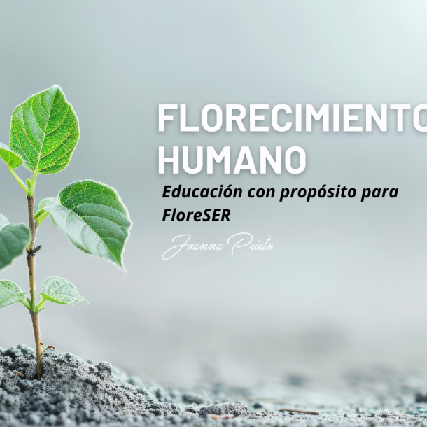 Florecimiento humano Joanna Prieto